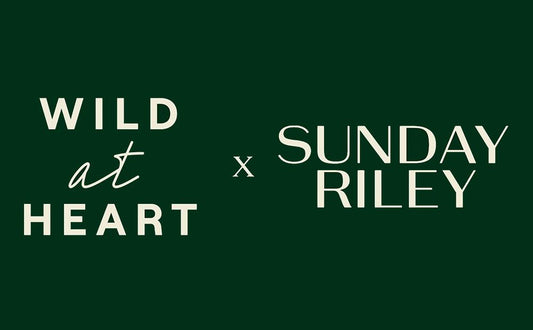 Advent: Wild at Heart x Sunday Riley